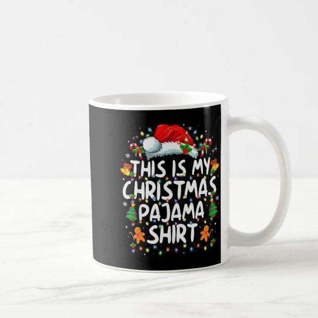 This Is My Christmas Pajama Shirt Funny Xmas Pjs M Kaffeetasse (Rechts)