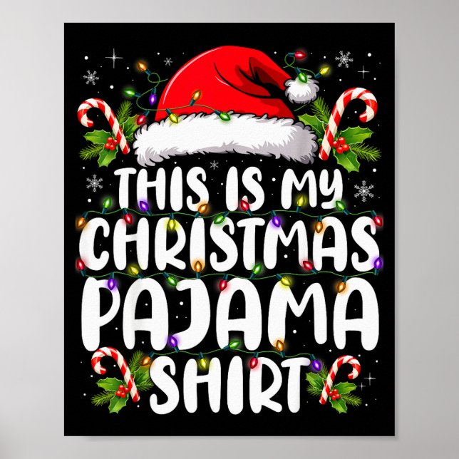 This Is My Christmas Pajama Shirt Funny Xmas Pjs M Poster (Vorne)