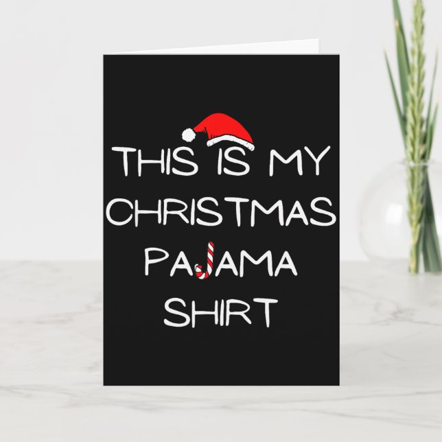 This Is My Christmas Pajama Shirt  Karte (Vorderseite)