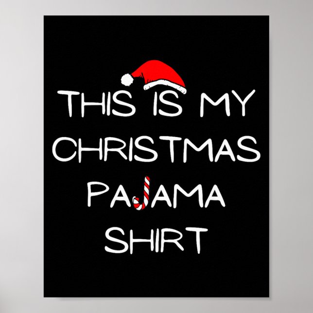 This Is My Christmas Pajama Shirt  Poster (Vorne)