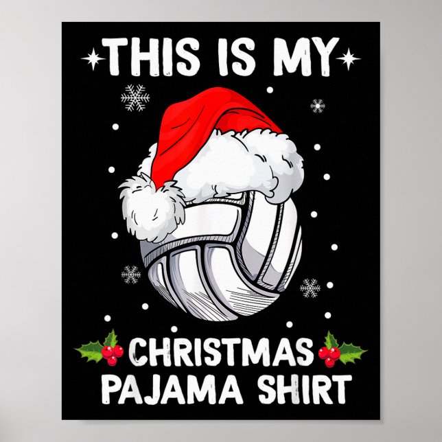 This Is My Christmas Pajama Shirt Volleyball Chris Poster (Vorne)