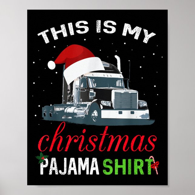 This Is My Christmas Pajama Truck Driver Xmas Gift Poster (Vorne)