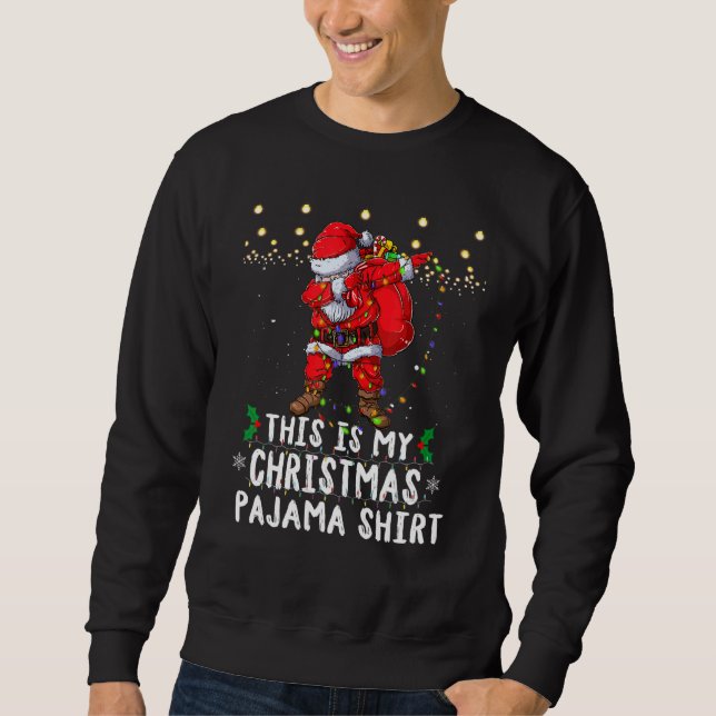 This Is My Christmas Pajama   Women Men Dabbing Sa Sweatshirt (Vorderseite)