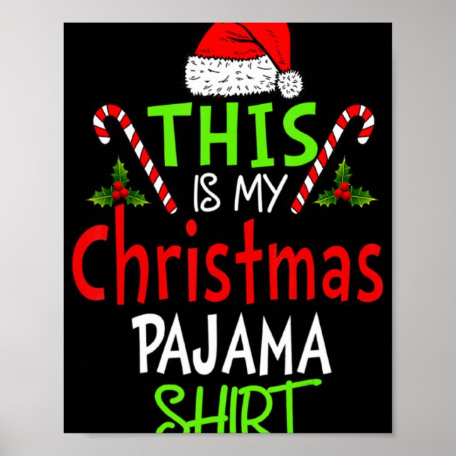 This Is My Christmas Pajama Xmas Family T Shirt  Poster (Vorne)