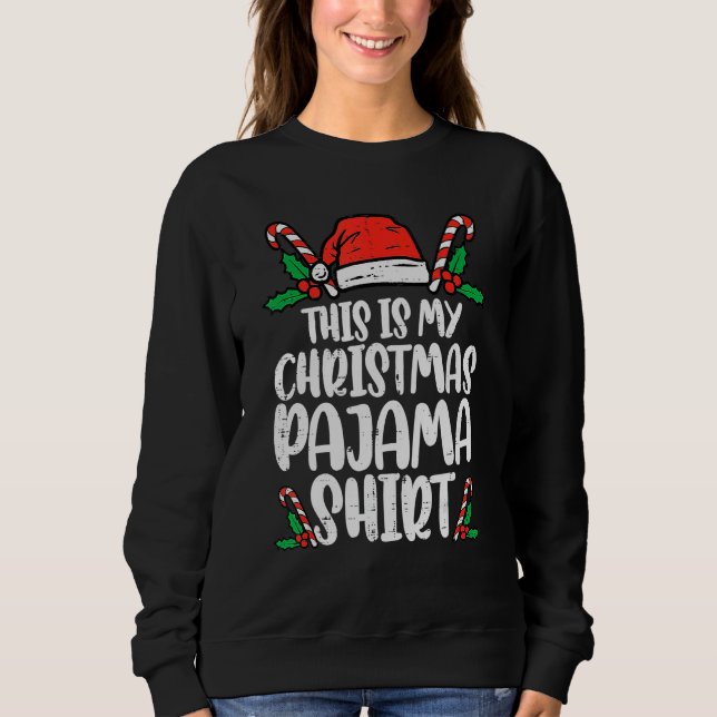 This Is My Christmas Pajama   Xmas PJs Men Women Sweatshirt (Vorderseite)