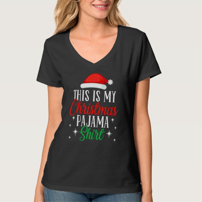 This Is My Christmas Pajama  Xmas Santa Hat  5 T-Shirt (Vorderseite)