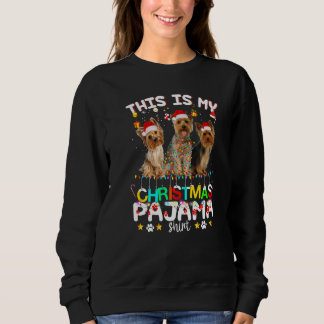 This Is My Christmas Pajama  Yorkshire Terrier Dog Sweatshirt