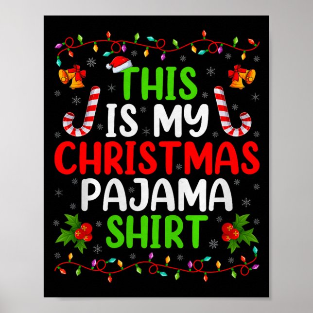 This Is My Christmas Pajamas Funny Xmas Family Chr Poster (Vorne)