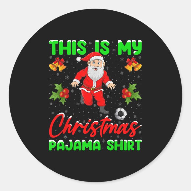 This Is My Christmas Pajamas Santa Playing Soccer  Runder Aufkleber (Vorderseite)