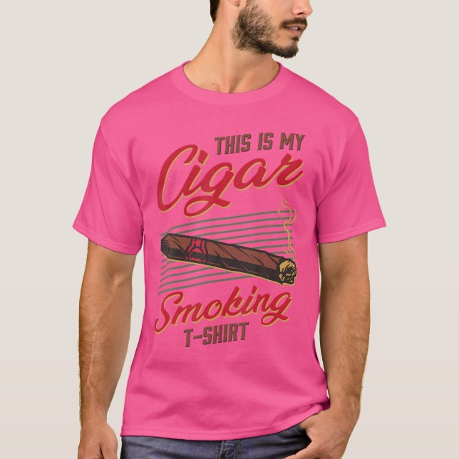 This Is My Cigar Smoking Funny Smoker T-Shirt (Vorderseite)