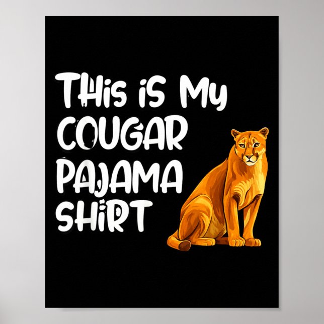 This Is My Cougar Pajama Shirt, Funny Cougars  Poster (Vorne)
