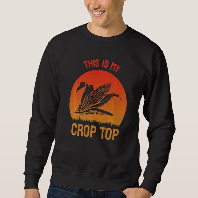 This Is My Crop Top  Farmer Corn Farming Pun Sunse (Vorderseite)