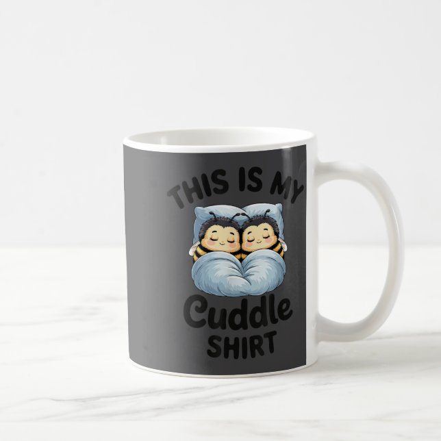 This Is My Cuddle Shirt Cute Bee Couple Snuggle  Kaffeetasse (Rechts)