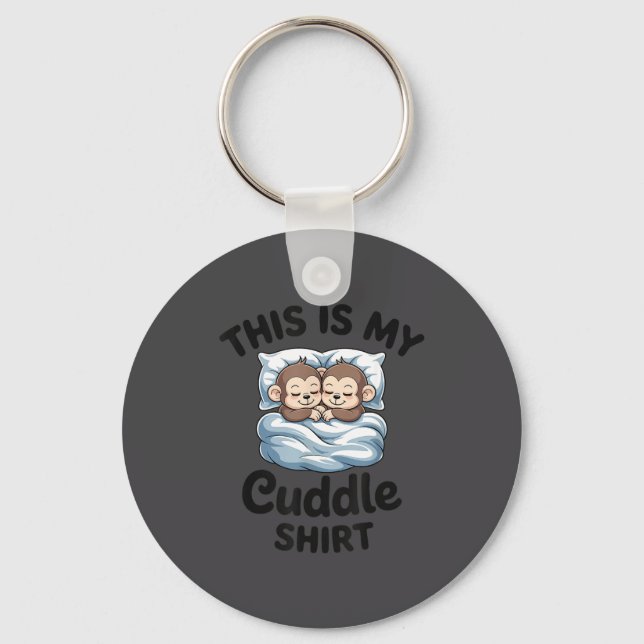This Is My Cuddle Shirt Cute Monkey Couple  Schlüsselanhänger (Vorderseite)