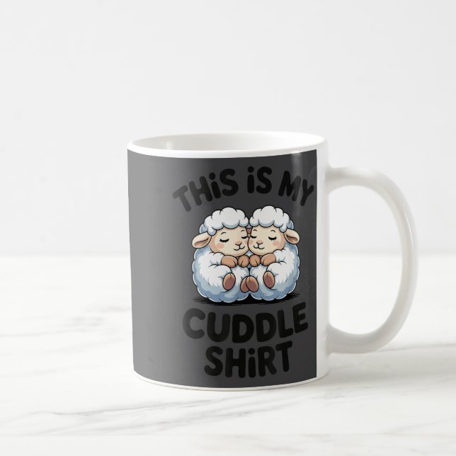 This Is My Cuddle Shirt Cute Sheep Couple Sleep  Kaffeetasse (Rechts)