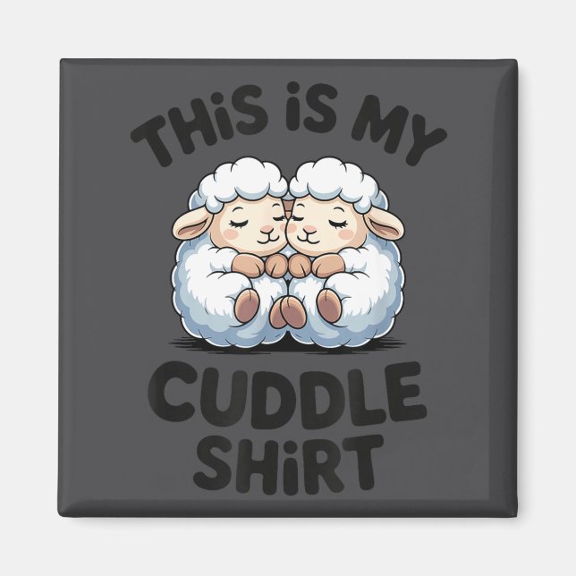 This Is My Cuddle Shirt Cute Sheep Couple Sleep  Magnet (Vorne)
