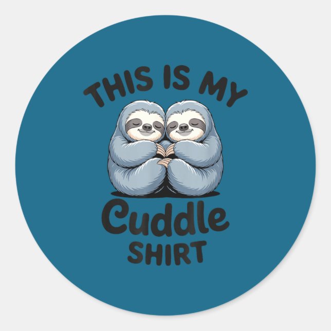 This Is My Cuddle Shirt Cute Sloth Couple  Runder Aufkleber (Vorderseite)