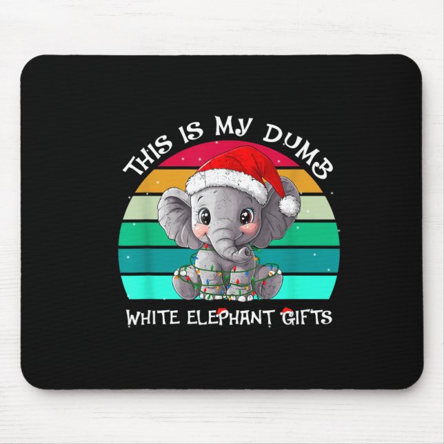 This Is My Dumb White Elephant Christmas Xmas Unde Mousepad (Vorne)