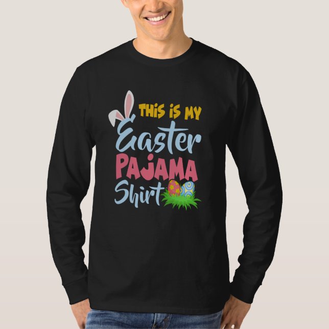 This Is My Easter Pajama  Bunny Easter Egg Day T-Shirt (Vorderseite)
