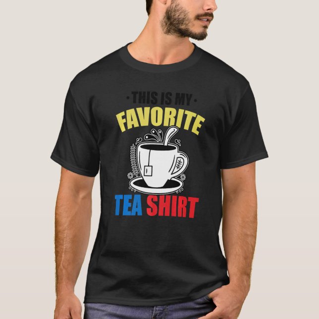 This Is My Favorite Tea  Tea  Tea Drinker Brewing T-Shirt (Vorderseite)