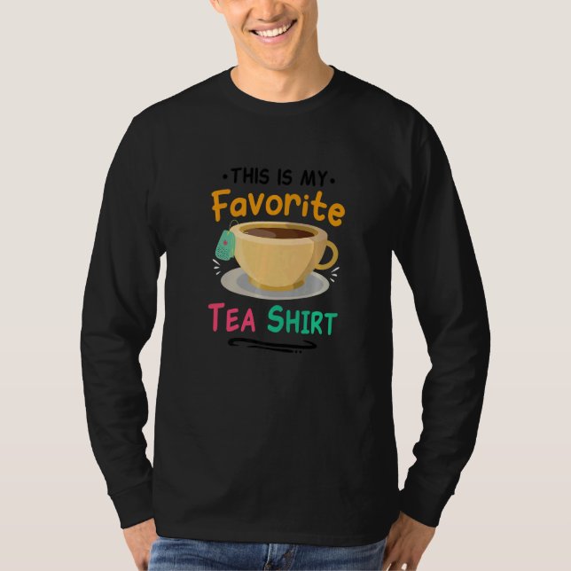 This Is My Favorite Tea  Tea  Tea Drinker Brewing T-Shirt (Vorderseite)