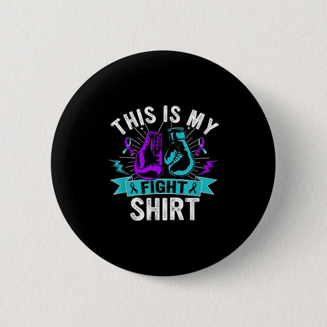 This Is My Figh Suicide Prevention Fighter Strong  Button (Vorderseite)