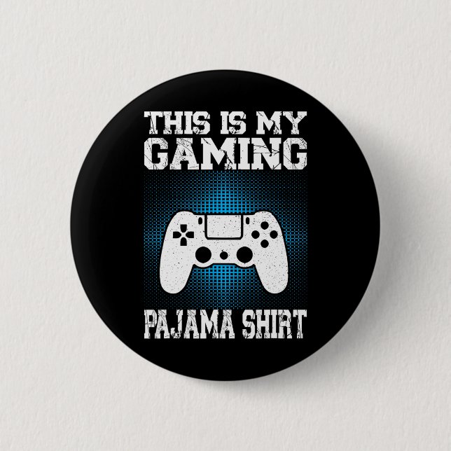 This Is My Gaming Pajama Shirt Funny Video Game Ga Button (Vorderseite)