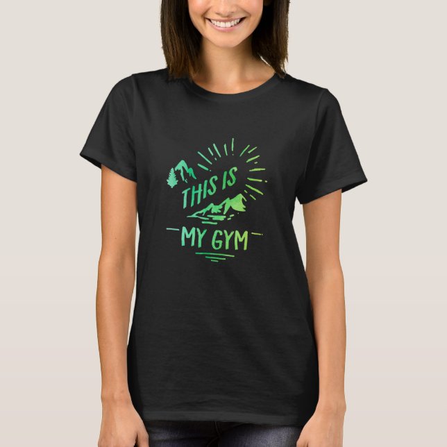 This Is My Gym Bouldering Rock Climbing Rock Climb T-Shirt (Vorderseite)