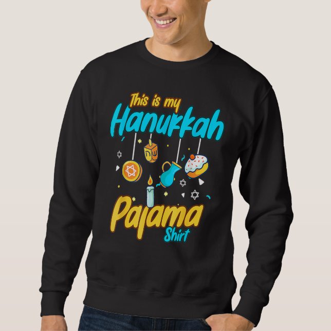 This Is My Hanukkah Pajamakah Hanukkah  Pjs Sweatshirt (Vorderseite)