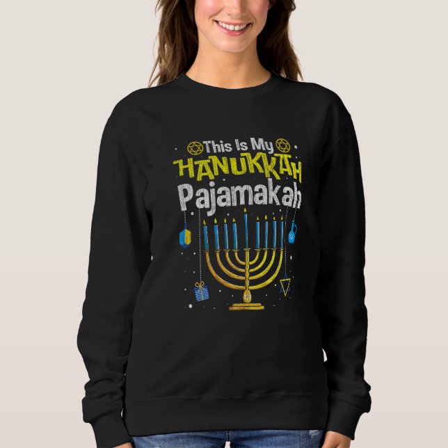 This Is My Hanukkah Pajamakah Menorah Chanukah Paj Sweatshirt (Vorderseite)