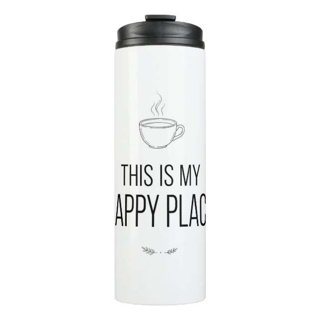 This Is My Happy Place Mug Thermosbecher (Vorderseite)