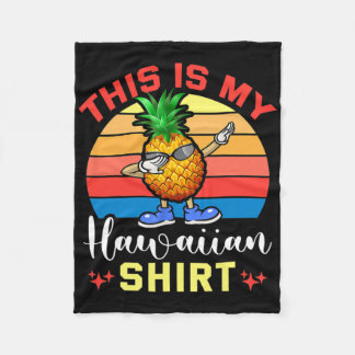 This Is My Hawaiian Shirts Hawaii Beach Pineapple  Fleecedecke