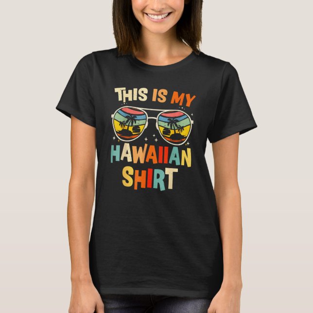 This Is My Hawaiian  Tropical Luau Costume Party H T-Shirt (Vorderseite)