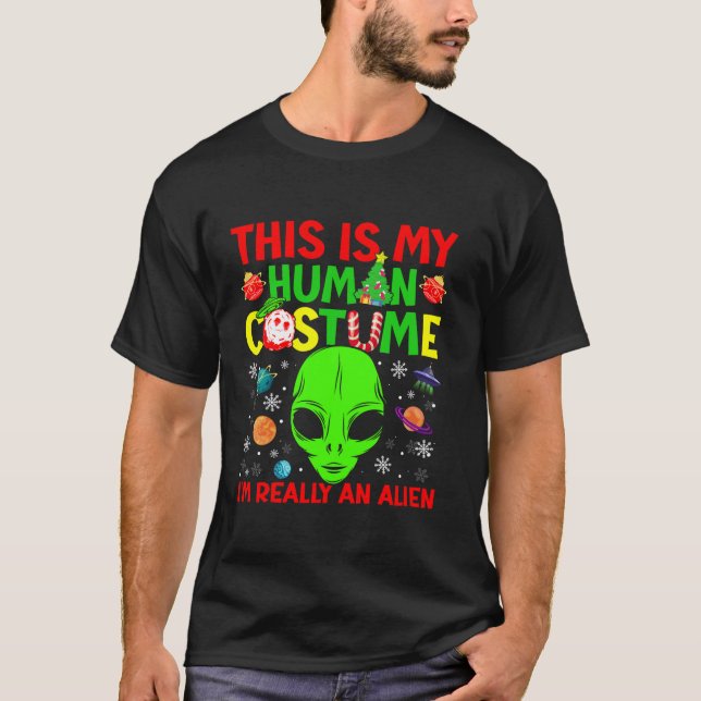 This Is My Human Costume Alien Christmas Funny Can T-Shirt (Vorderseite)
