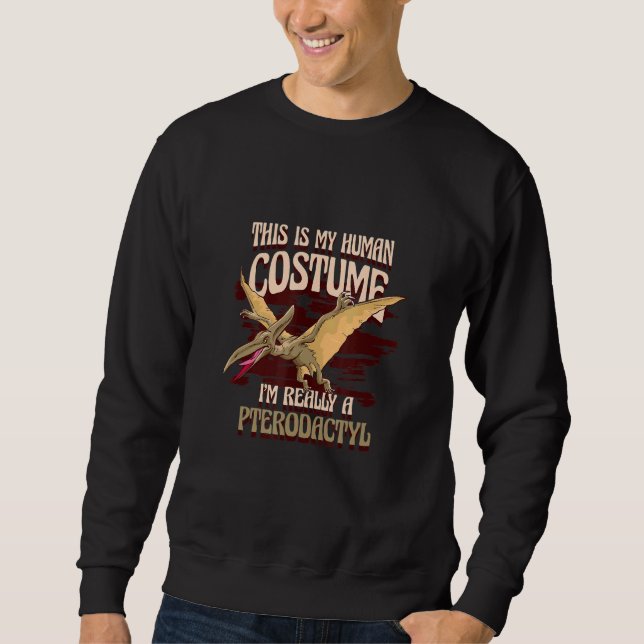 This Is My Human Costume Animal Pterodactyl Sweatshirt (Vorderseite)