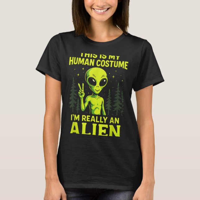 This Is My Human Costume - Funny Alien Halloween  T-Shirt (Vorderseite)