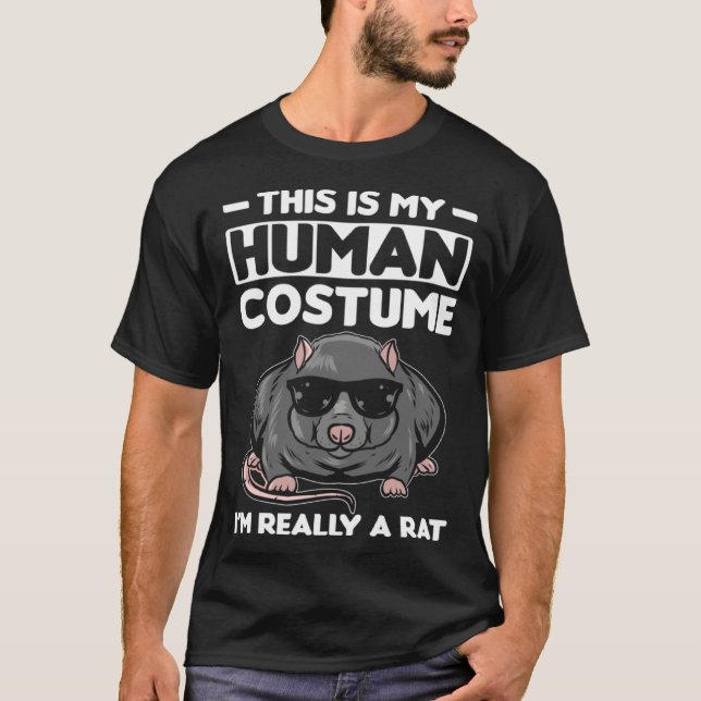 This Is My Human Costume I´m Really A Rat T-Shirt (Vorderseite)
