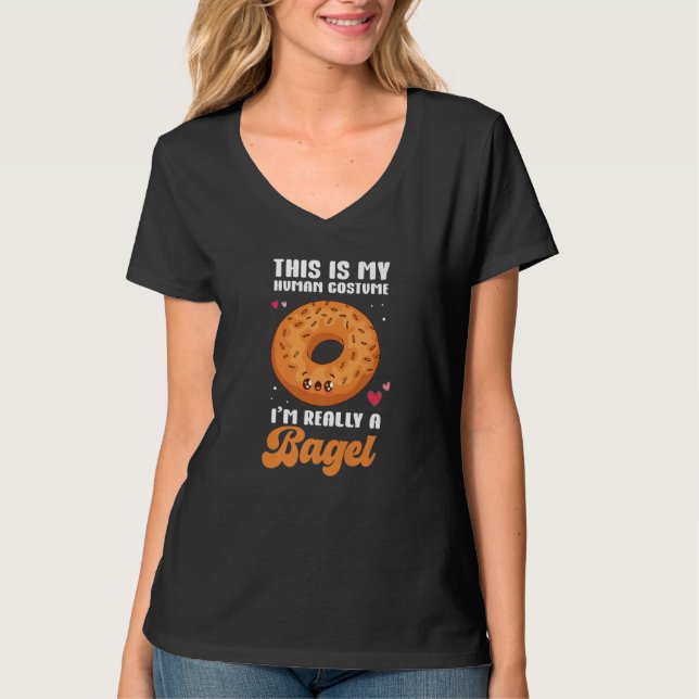This Is My Human Costume Im Really A Bagel T-Shirt (Vorderseite)