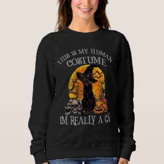 This Is My Human Costume I'm Really A Cat Pumkin H Sweatshirt