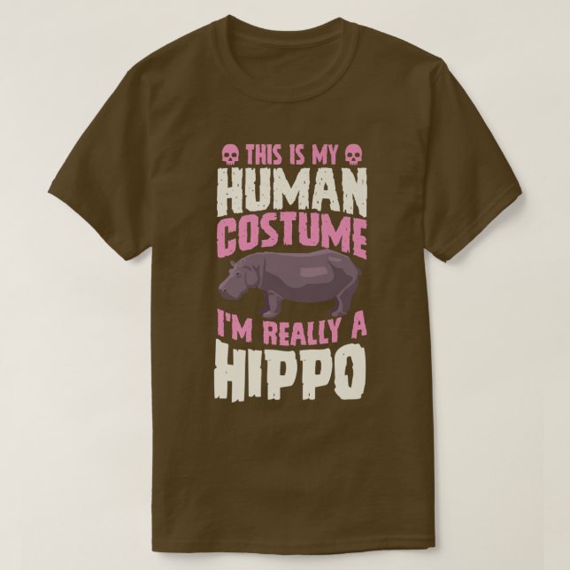 This Is My Human Costume I'm Really A Hippo Hallow T-Shirt (Design vorne)