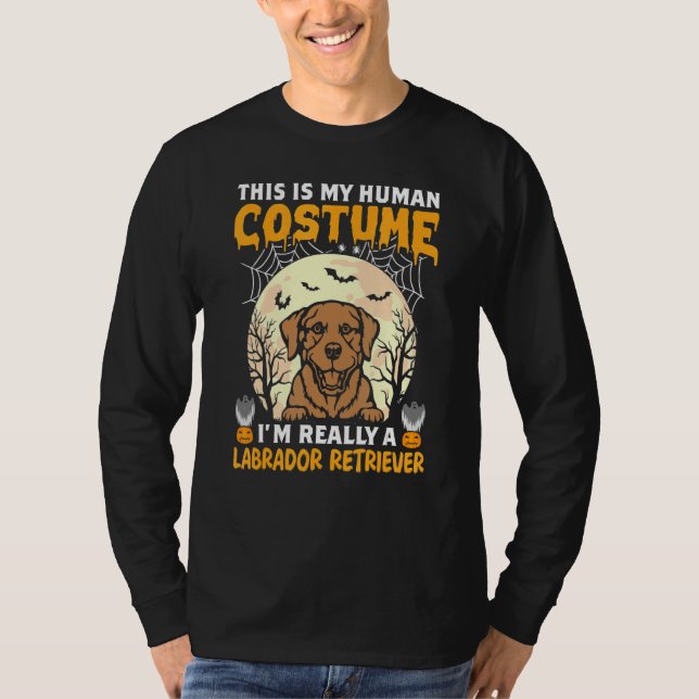This is My Human Costume I'm Really a Labrador Ret T-Shirt (Vorderseite)