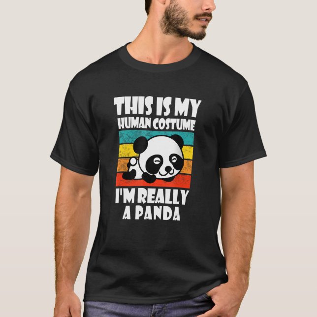This Is My Human Costume I'm Really A Panda  Panda T-Shirt (Vorderseite)