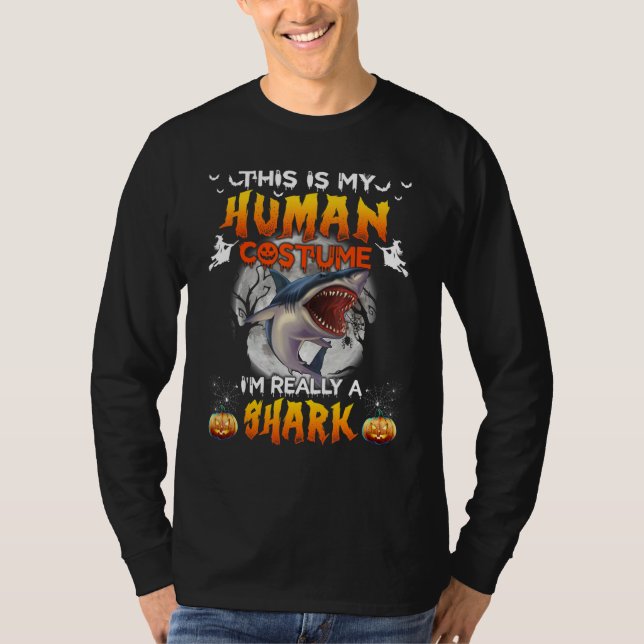This Is My Human Costume I'm Really A Shark Hallow T-Shirt (Vorderseite)