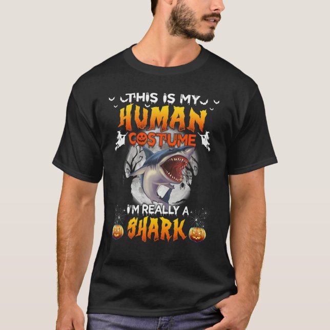 This Is My Human Costume I'm Really A Shark Hallow T-Shirt (Vorderseite)