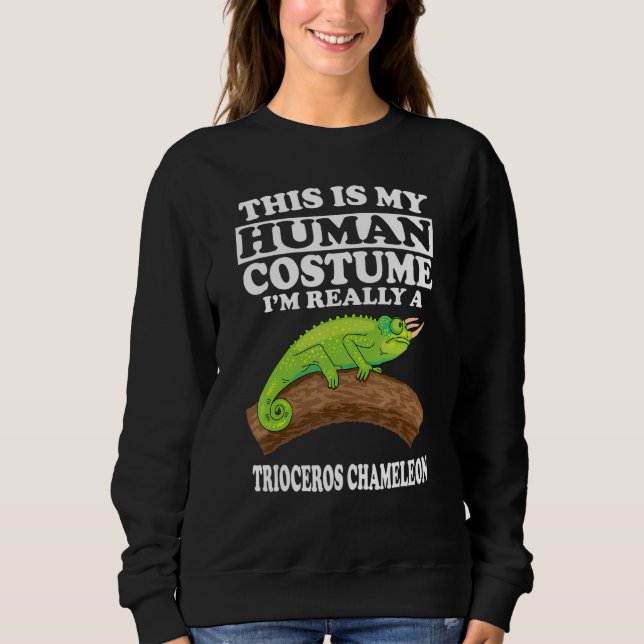 This Is my Human Costume I'm Really A Trioceros Ch Sweatshirt (Vorderseite)