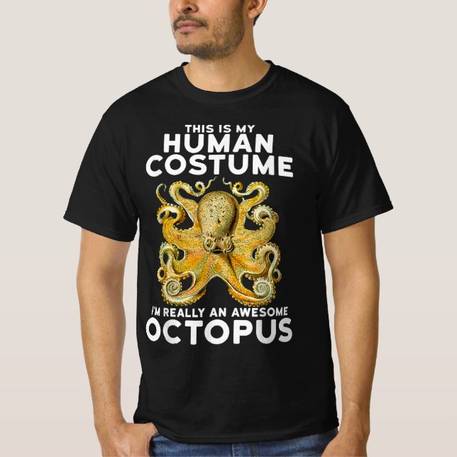 This Is My Human Costume Im Really An Octopus Sir T-Shirt (Vorderseite)