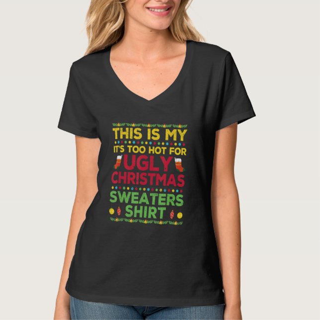 This Is My It's Too Hot For Ugly Christmas Pajamas T-Shirt (Vorderseite)