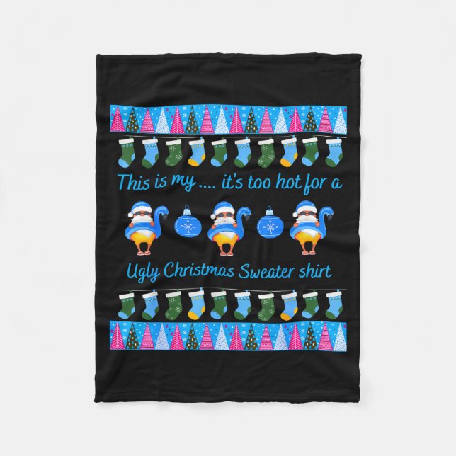 This Is My It's Too Hot For Ugly Christmas Sweater Fleecedecke (Vorderseite)
