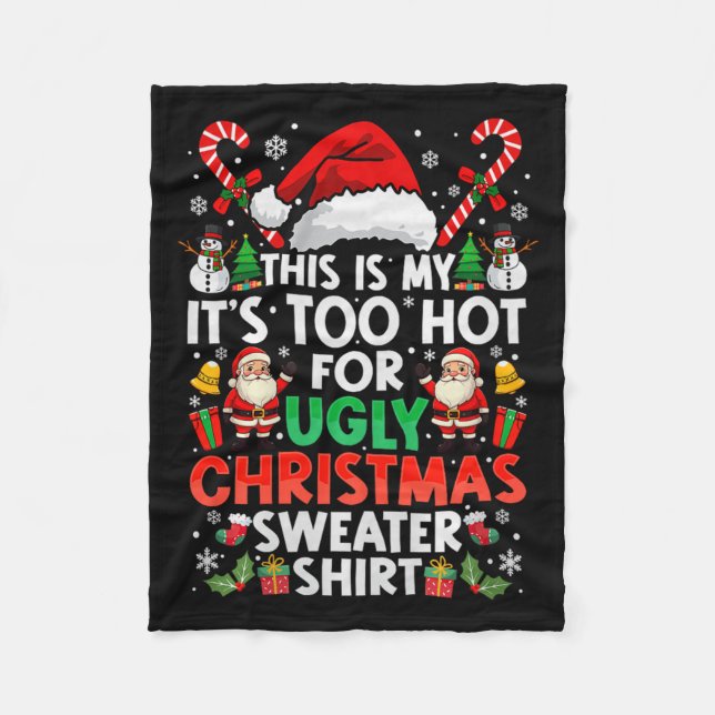 This Is My It's Too Hot For Ugly Christmas Sweater Fleecedecke (Vorderseite)