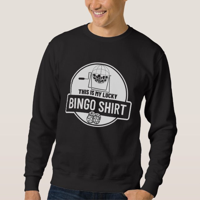 This Is My Lucky Bingo   Bingo  3 Sweatshirt (Vorderseite)